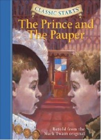 Classic Starts : The Prince And The Pauper