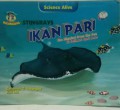 Science Alive : Ikan Pari (Stinggrays)