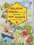 Seri 30 Menit : Belajar Fisika Bersama Profesor Don Quixote 3 (Cahaya & Bumi)