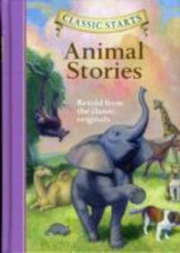 Classic Starts : Animal Stories