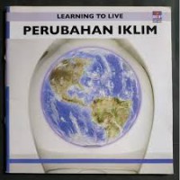 Learning To Live : Perubahan Iklim