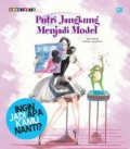 Ingin Jadi Apa Kamu Nanti? : Putri Jangkung Menjadi Model