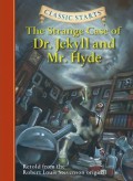 Classic Starts : The Strange Case Of Dr.Jekyll And Mr.Hyde