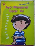 Seri Dokter Cilik : Ayo Mengenal Cacar Air