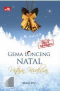 Gema Lonceng Natal. Untaian Kesaksian (True Stories)