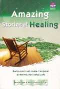 Amazing Stories Of Healing (Kumpulan Kisah Nyata Mengenai Penyembuhan Yang Ajaib)