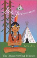 Little Princesses : The Dream-Catcher Princess