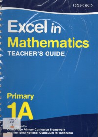 Excel In Mathematics Primary 1A (Teacher'S Guide)