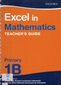 Excel In Mathematics Primary 1B (Teacher'S Guide)