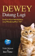 Dewey Datang Lagi (Sembilan Kisah Menakjubkan Yang Menghangatkan Hati)