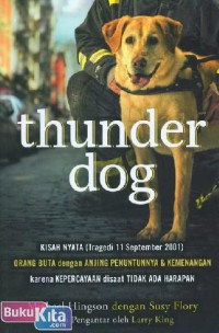 Thunder Dog (Kisah Nyata Tragedi 11 September 2001 Orang Buta Dengan Anjing Penuntunnya)