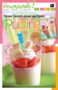 Ide Masak ! Anak : Resep Favorit Anak Ala Resto (Puding)