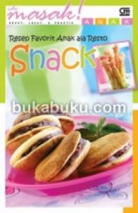 Ide Masak ! Anak : Resep Favorit Anak Ala Resto (Snack)