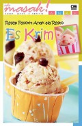 Ide Masak ! Anak : Resep Favorit Anak Ala Resto (Es Krim)