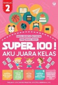 Super 100! Aku Juara Kelas Sd 2