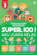 Super 100! Aku Juara Kelas Sd 3