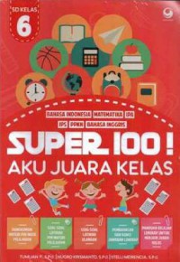 Super 100! Aku Juara Kelas Sd 6