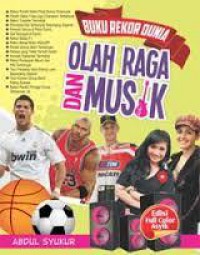 Buku Rekor Dunia : Olah Raga Dan Musik