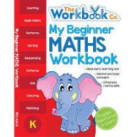 The Workbook .Co : My Beginner Maths Workbook (K)