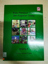 Buku Panduan Guru dan Kegiatan Siswa (Jenjang B)