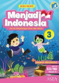 Menjadi Indonesia 3 SD (Buku Murid) Kurikulum 2013