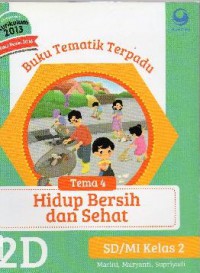 Buku Tematik Terpadu Kurikulum 2013 (Tema 4) SD Kelas 2 : Hidup Bersih dan Sehat