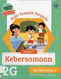 Buku Tematik Terpadu Kurikulum 2013 (Tema 7) SD Kelas 2 : Kebersamaan