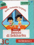 Buku Tematik Terpadu Kurikulum 2013 (Tema 3) SD Kelas 3 : Benda di Sekitarku