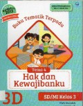 Buku Tematik Terpadu Kurikulum 2013 (Tema 4) SD Kelas 3 : Hak dan Kewajibanku