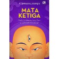 Mata Ketiga (Cerita Dari Seorang Lama Tibet Yang Memiliki Mata Ketiga)