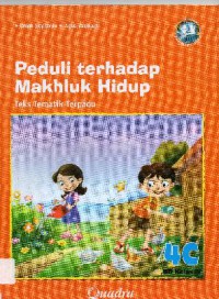 Teks Tematik Terpadu Kurikulum 2013 (Tema 3) SD Kelas 4 : Peduli Terhadap Makhluk Hidup