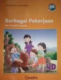 Teks Tematik Terpadu Kurikulum 2013 (Tema 4) SD Kelas 4 : Berbagai Pekerjaan