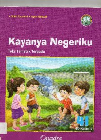 Teks Tematik Terpadu Kurikulum 2013 (Tema 9) SD Kelas 4 : Kayanya Negeriku