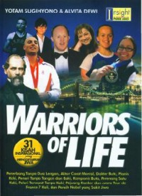 Warriors Of Life (31 Kisah Inspirasional Yang Menggetarkan Jiwa)