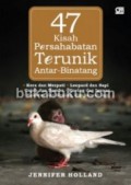 47 Kisah Persahabatan Terunik Antar Binatang