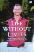 Life Without Limits (Tanpa Lengan Dan Tungkai Aku Bisa Menaklukkan Dunia)