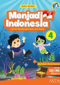 Menjadi Indonesia 4 SD (Buku Murid) Kurikulum 2013