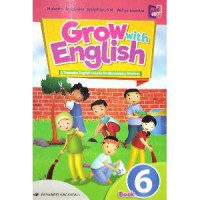 Grow With English Book 6 : A Thematic English Course for Elementary Students