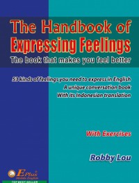 The Handbook Of Expressing Feelings