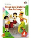 Kreasi Seni Budaya dan Prakarya Untuk SD/MI Kelas IV (Kurikulum 2013)