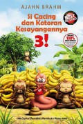 Si Cacing Dan Kotoran Kesayangannya 3