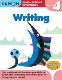 Kumon Writing Workbooks Grade 4 : Writing