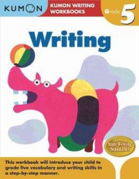 Kumon Writing Workbooks Grade 5 : Writing