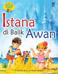 Kisah Bina Iman : Istana Di Balik Awan