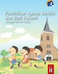 Pendidikan Agama Katolik dan Budi Pekerti (Menjadi Murid Yesus) SD Kelas II (Kurikulum 2013)