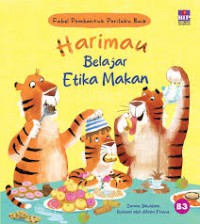 Fabel Pembentuk Perilaku Baik: Harimau Belajar Etika Makan