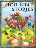 Miles Kelly : 100 Bible Stories