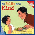 Learning To Get Along : Be Polite And Kind