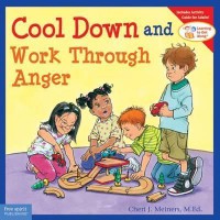 Learning To Get Along : Cool Down And Work Through Anger