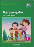 Teks Tematik Terpadu (Kurikulum 2013) SD Kelas 1 (Jilid 1D) : Keluargaku